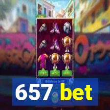 657 bet